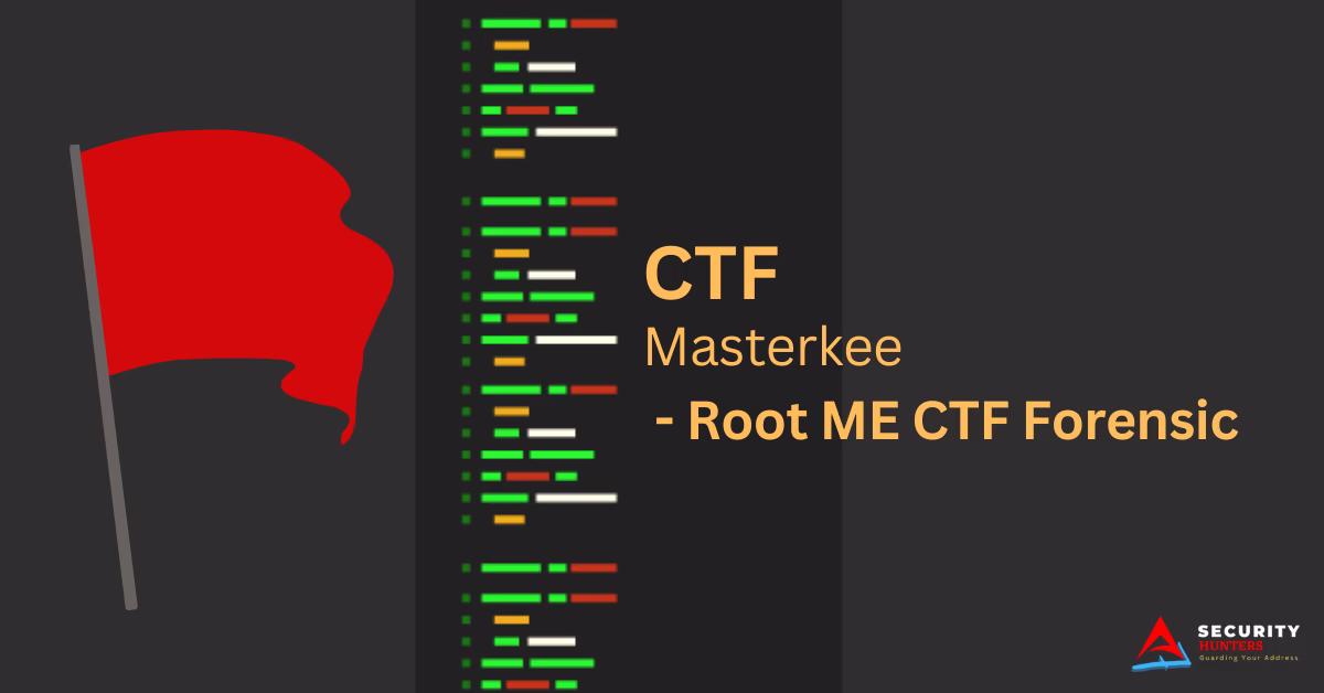 Root Me MasterKee Solution | Step-by-Step Guide to Exploiting CVE-2023-32784